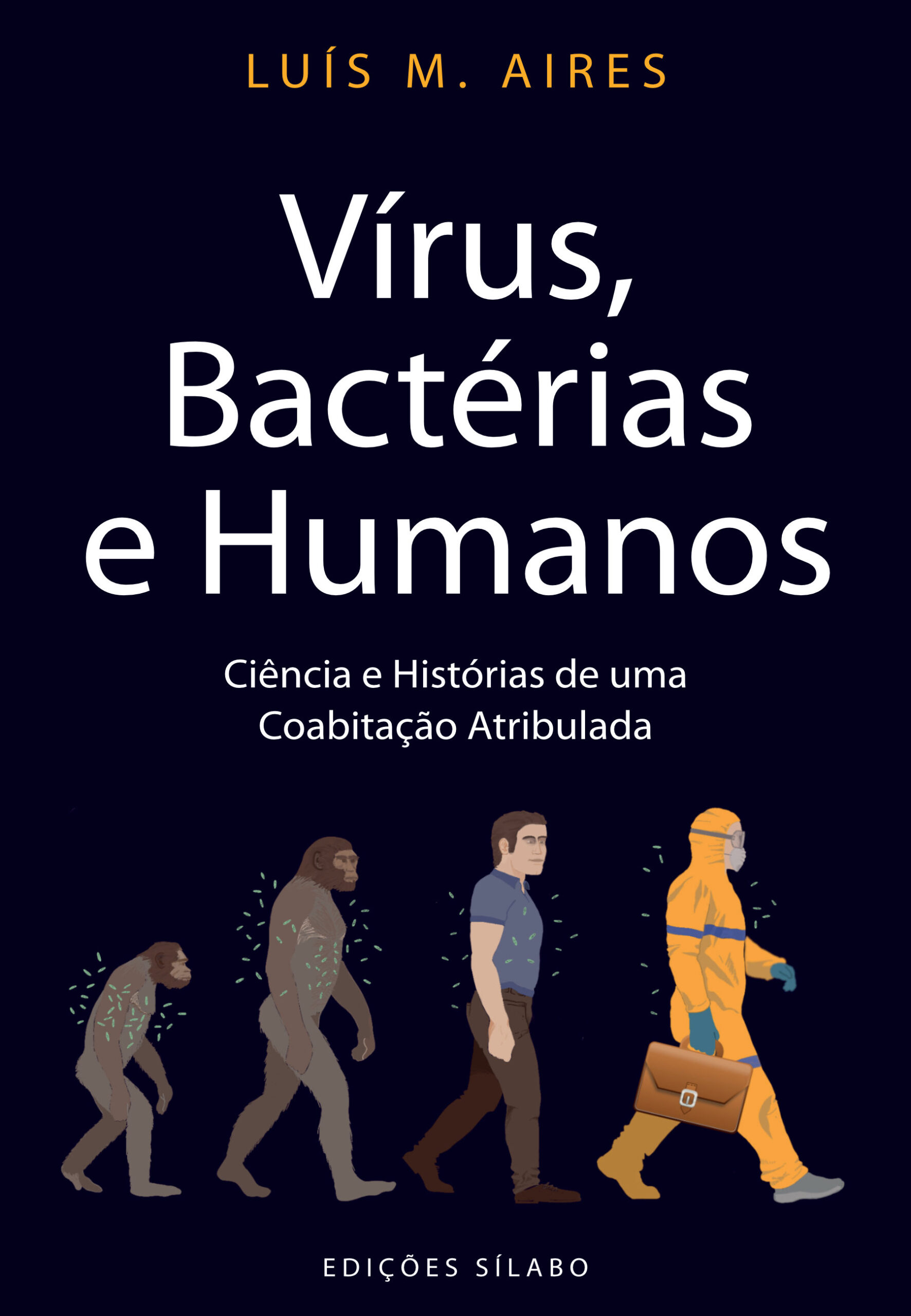 Vírus, Bactérias e Humanos