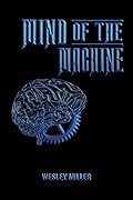 Mind of the Machine