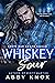 Whiskey Sour (Crow Bar Brute Squad #3)