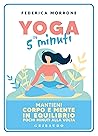Yoga in 5 minuti