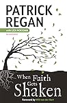 When Faith Gets Shaken by Patrick Regan