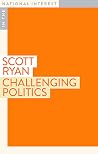 Challenging Politics (In the National Interest)