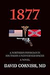 1877: A Northern Physician in Southern Ungoverned Spaces 1877: A Northern Physician in Southern Ungoverned Spaces