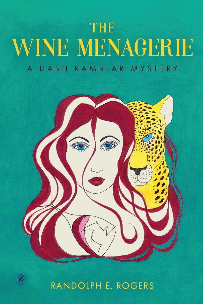 The Wine Menagerie: A Dash Rambler Mystery (1) (The Dash Rambler Mysteries)