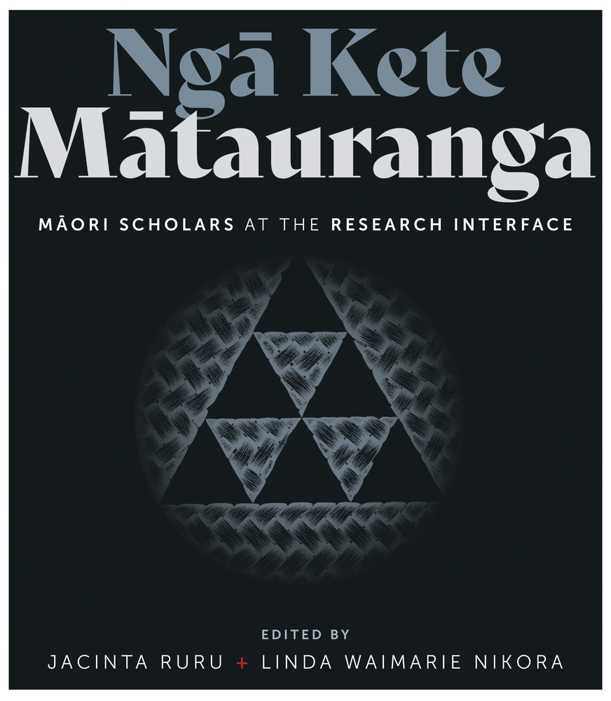 Nga Kete Matauranga: Maori Scholars at the Research Interface (Paperback)
