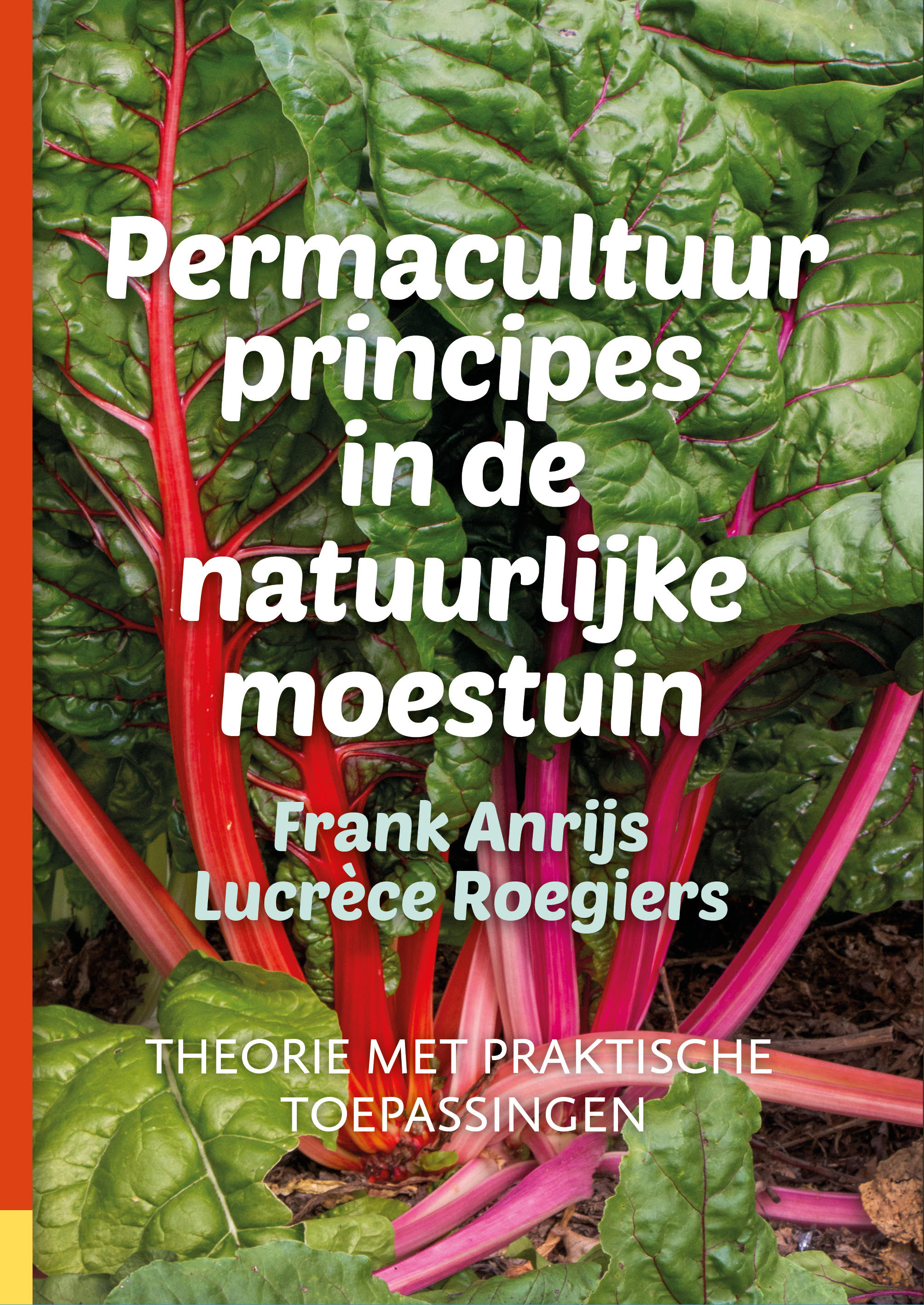 Permacultuur principes in de natuurlijke moestuin