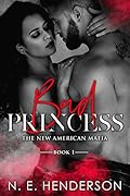 Bad Princess (The New American Mafia, #1) 