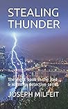 STEALING THUNDER: The eight book in the Red & Hammer detective series