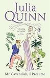 Mr. Cavendish, I Presume by Julia Quinn