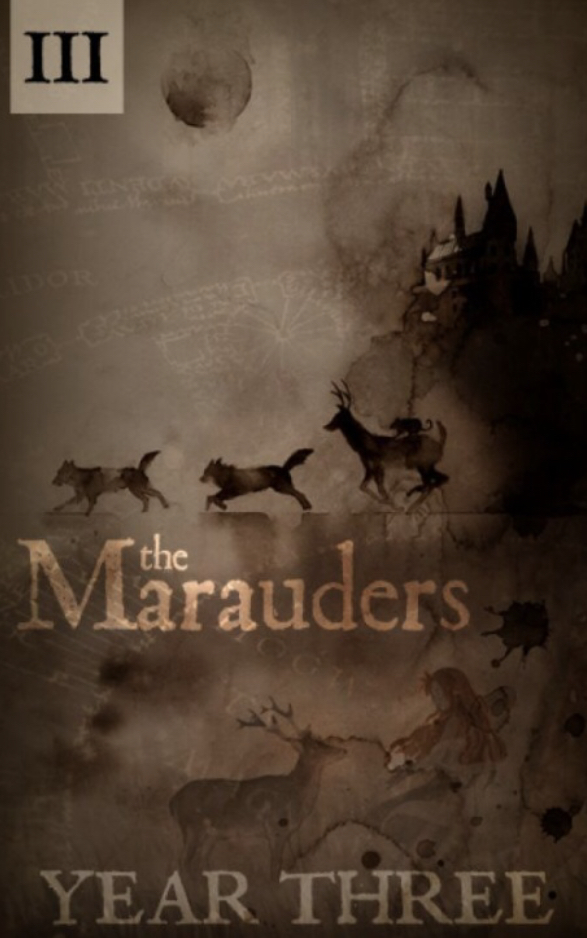 The Marauders: Year Three (The Marauders, 3)