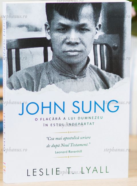 John Sung: O flacara a lui Dumnezeu in estul indepartat