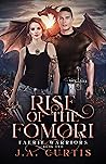 Rise of the Fomori (Faerie Warriors #2) Rise of the Fomori (Faerie Warriors #2)