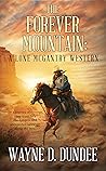 The Forever Mountain: A Lone McGantry Western