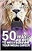 50 Ways To Mega Crush Your ...