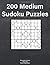 200 Medium Sudoku Puzzles by Elizabeth Sutton