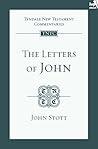 TNTC Letters of John by John R.W. Stott