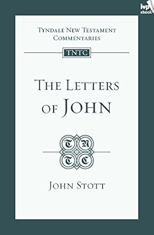 TNTC Letters of John (Tyndale New Testament Commentaries)