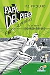 Papà Del Piero e altri supereroi by Pierdomenico Baccalario