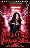 Calluna: Darkness Rising