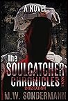 The Soulcatcher Chronicles: Infestation: Book 1