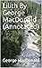 Lilith By George MacDonald (Annotated)