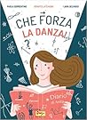 Che forza la danza! by Paola Sorrentino - Donatell...