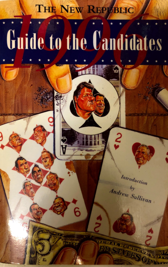 The New Republic Guide To The Candidates, 1996