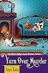 A Yarn-Over Murder (Bait & Stitch Cozy Mystery, #2)