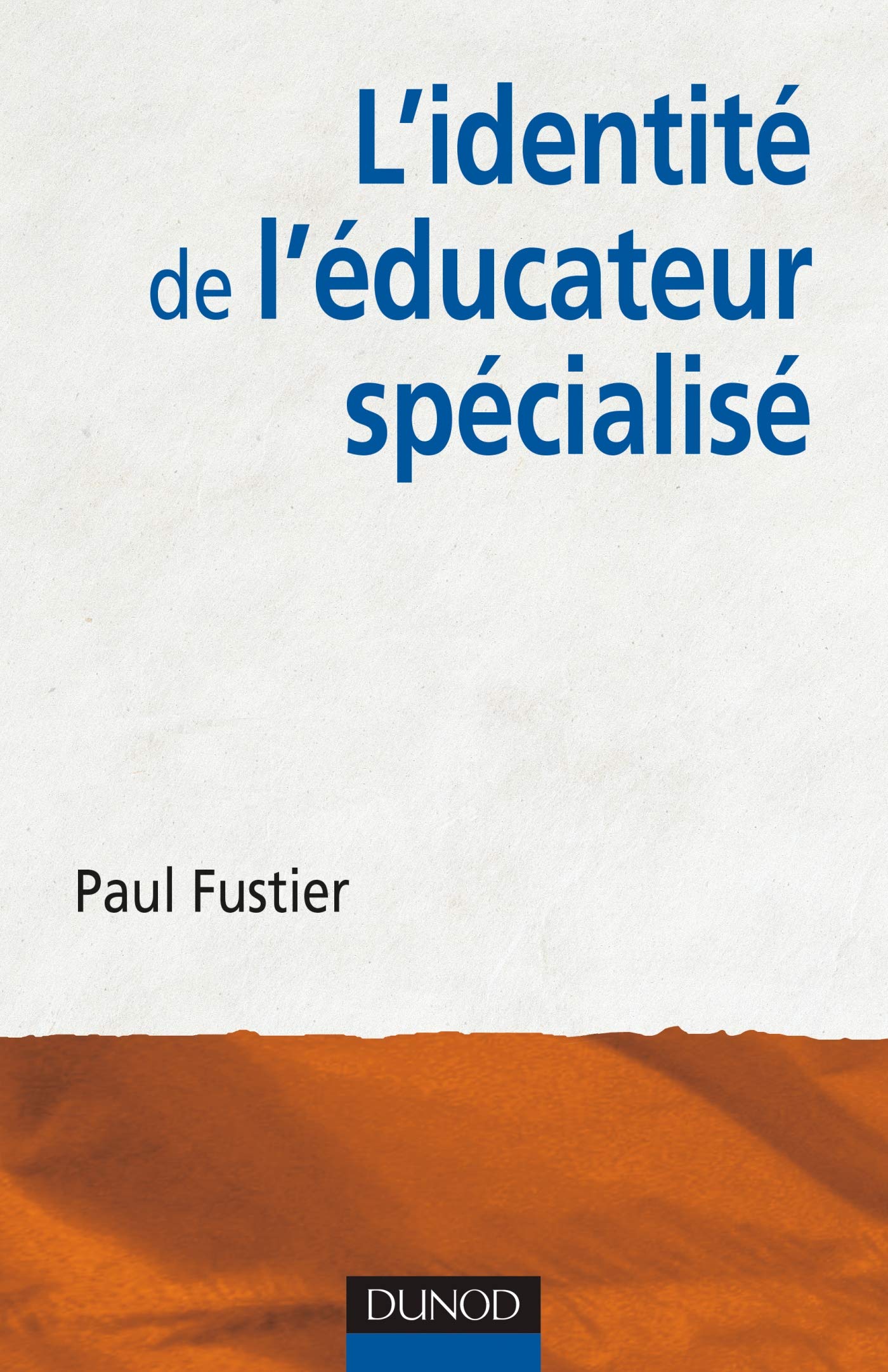L'identité de l'éducateur spécialisé (Paperback)