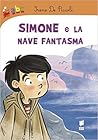 Simone e la nave fantasma by Irene De Piccoli