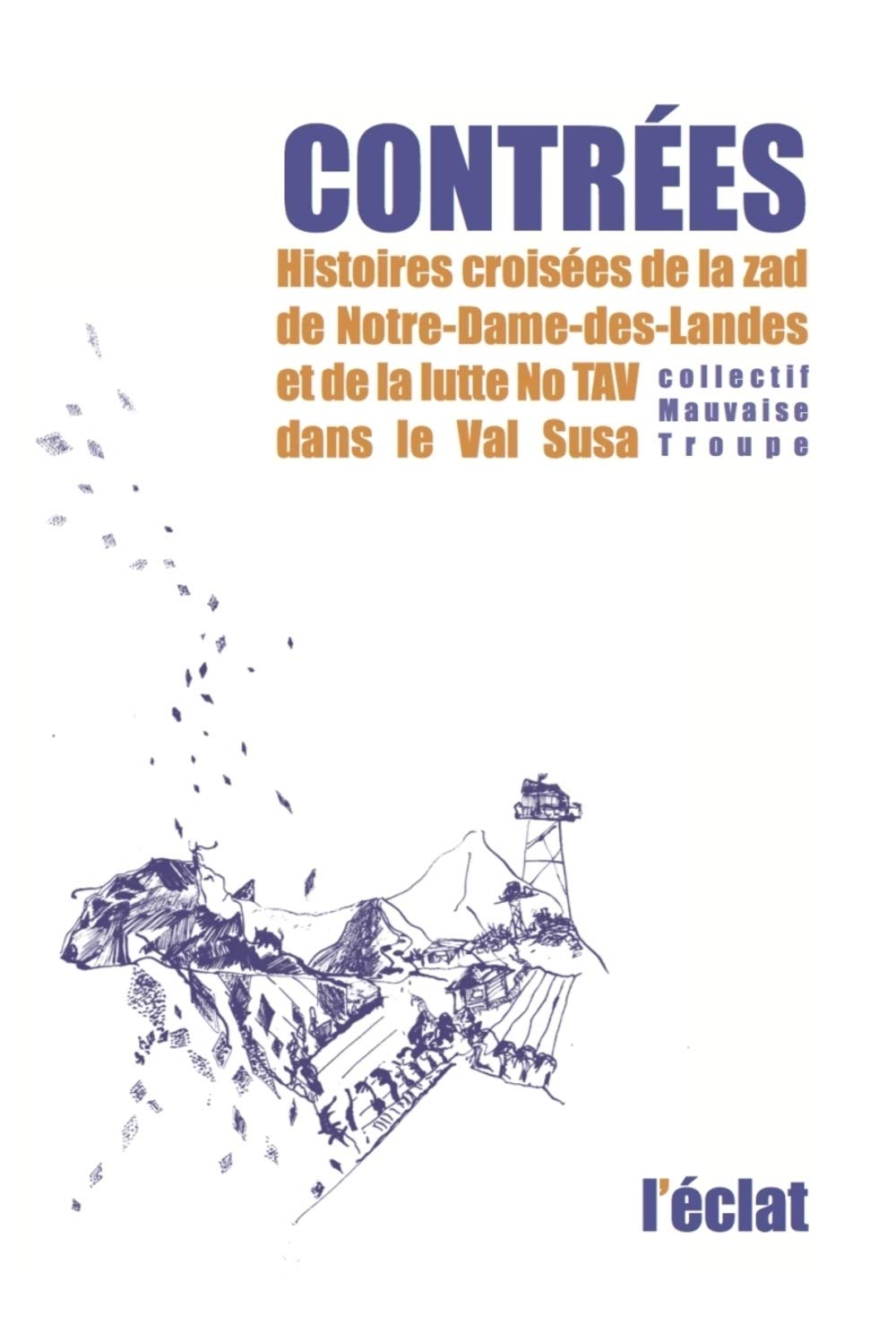 CONTREES - HISTOIRES CROISEES DE LA ZAD... (Paperback)