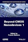 Beyond-CMOS Nanodevices 1 (Nanoscience and Technology)