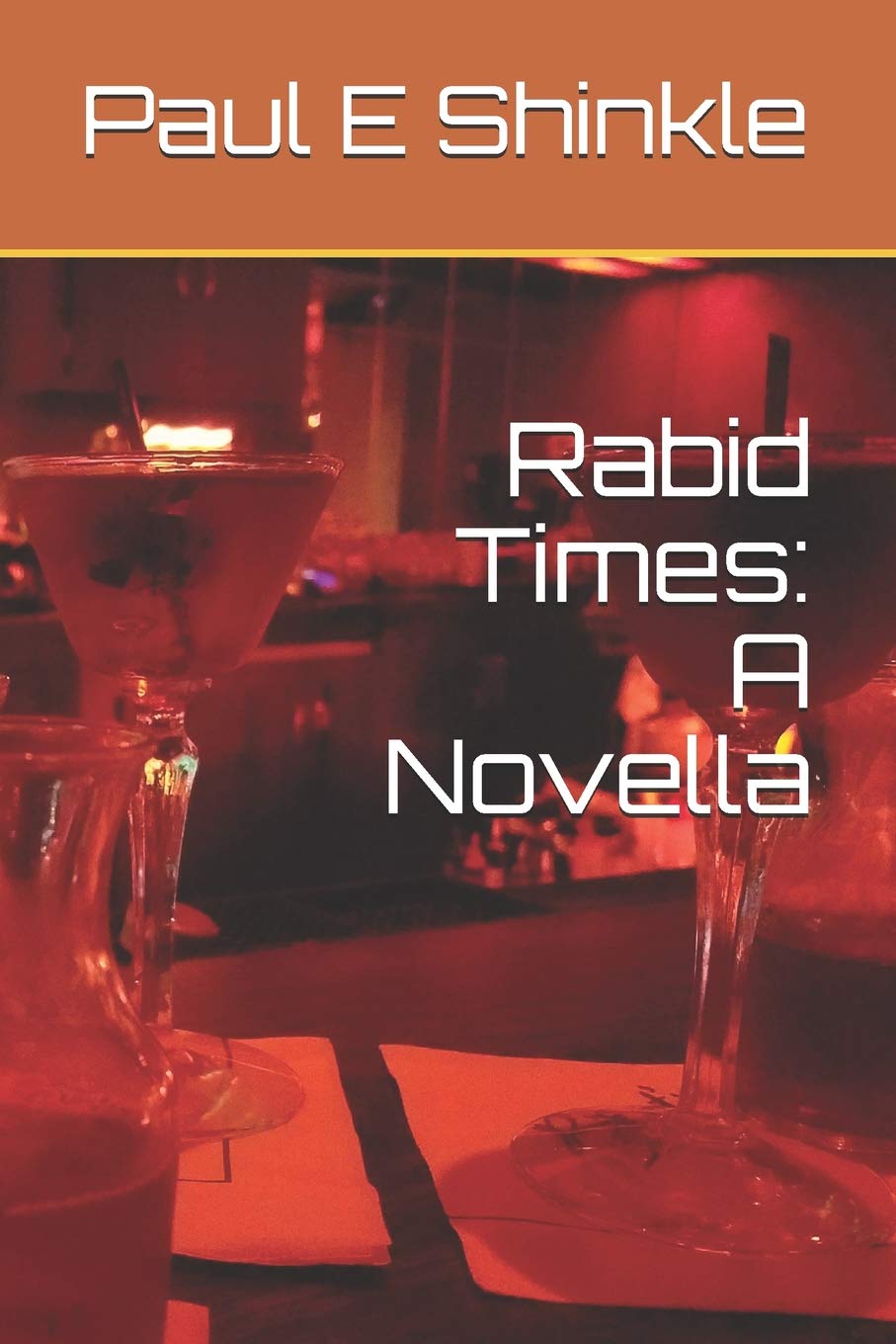 Rabid Times: A Novella (Paperback)