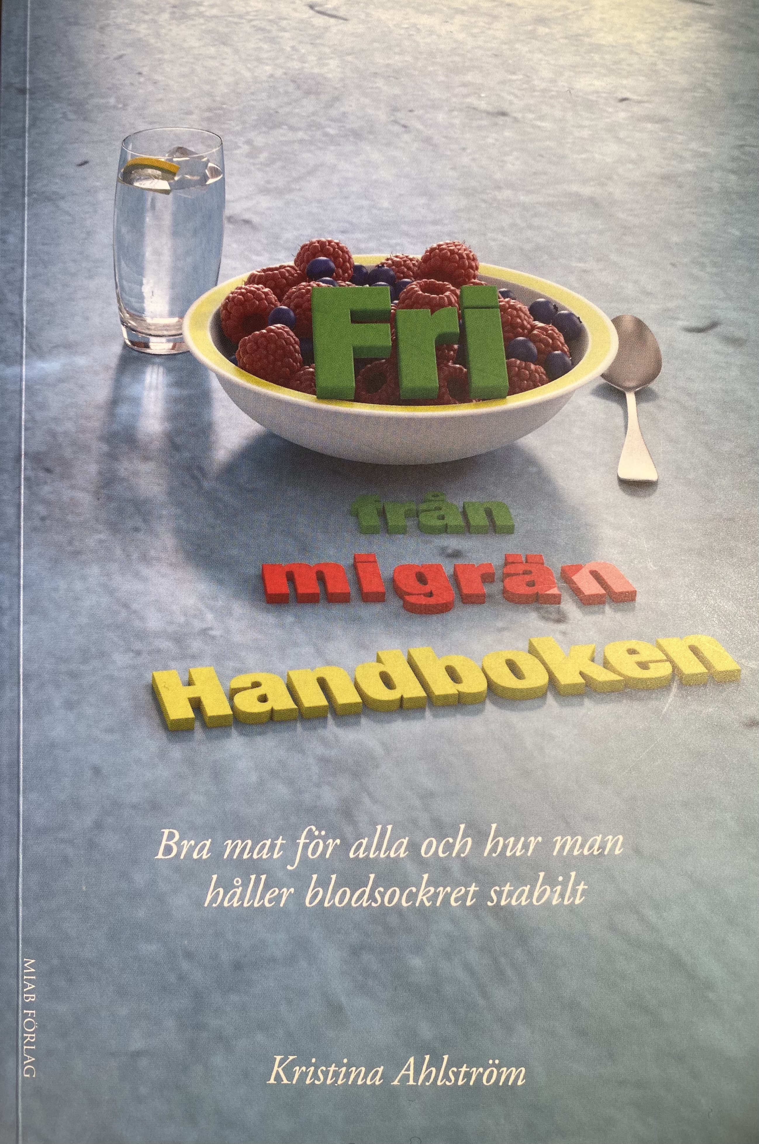 Fri från migrän - handboken