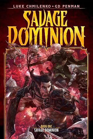 Savage Dominion by Luke Chmilenko book cover