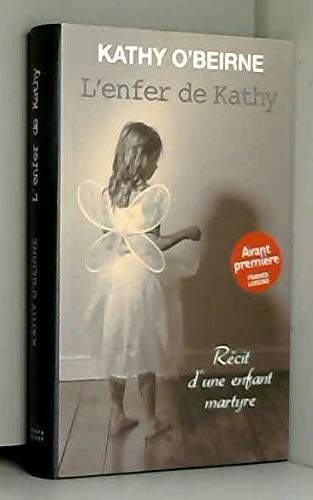 L'enfer de Kathy, Récit d'une enfant martyre. (Board book)