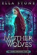Mother of Wolves