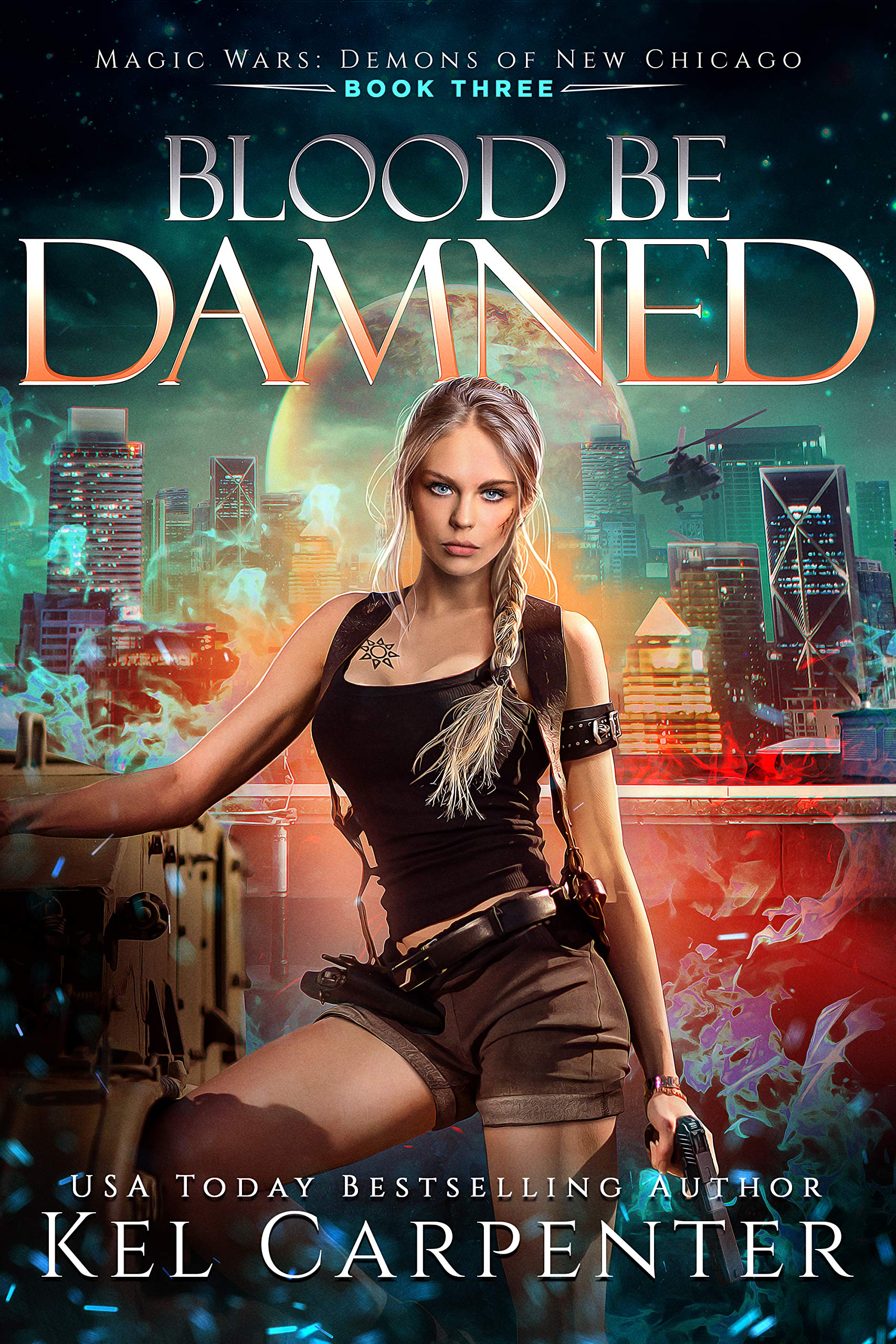 Blood be Damned (Demons of New Chicago, #3)