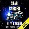 Star Carrier by B.V. Larson