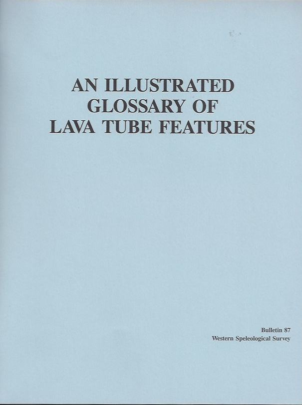 An Illustrated Glossary of Lava Tube Features