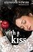 With a Kiss