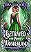 Betrayed in Wonderland (Won...