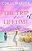 The Trip of a Lifetime, Par...
