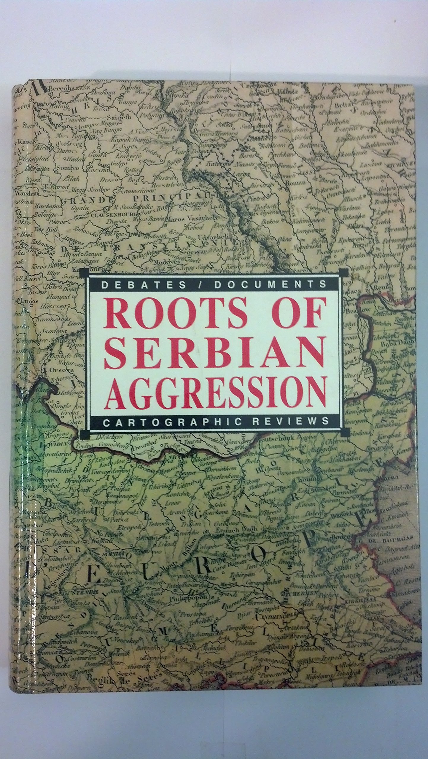 Roots of Serbian Aggression (Hardcover)