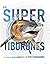 Supertiburones (Súper): y otras criaturas de las profundidades
