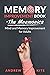 Memory Improvement Book - The Mnemonics: Mind and Memory Improvement for Adults (The Active and Effective Leaders)