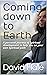 Coming down to Earth: A per...