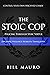 The Stoic Cop by Bill Mauro