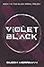 Violet Black (Black Spiral,...