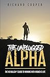 The Unplugged Alpha